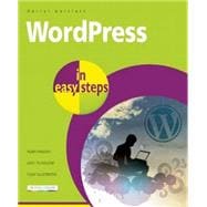 WordPress in Easy Steps Web Development for Beginners - covers WordPress 4