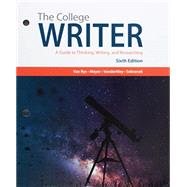 Bundle: The College Writer: A Guide to Thinking, Writing, and Researching, Loose-Leaf Version, 6th + MindTap English, 1 term (6 months) Printed Access Card