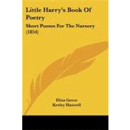 Little Harry's Book of Poetry : Short Poems for the Nursery (1854)