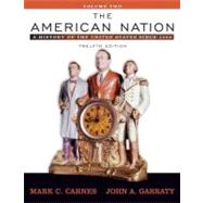 American Nation, The: A History of the United States since 1865, Volume II (Book Alone)