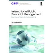 International Public Financial Management: Essentials of Public Sector Accounting