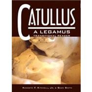 Catullus : a Legamus Transitional Reader
