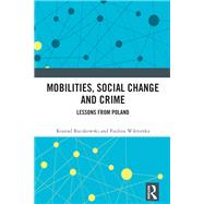 Mobilities, Social Change and Crime