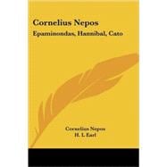 Cornelius Nepos: Epaminondas, Hannibal,