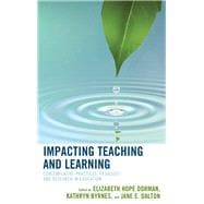 Impacting Teaching and Learning Contemplative Practices, Pedagogy, and Research in Education