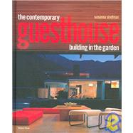 The Contemporary Guesthouse: Building in the Garden