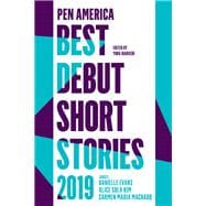 Pen America Best Debut Short Stories 2019
