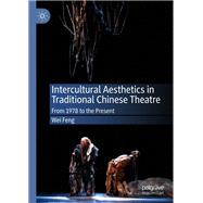 Intercultural Aesthetics in Traditional Chinese Theatre