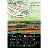 The Oxford Handbook of Governance and Public Management for Social Policy