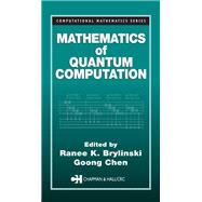 Mathematics of Quantum Computation