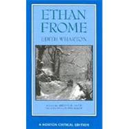 Ethan Frome (Norton Critical Editions)