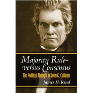 Majority Rule Versus Consensus