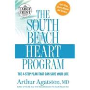 South Beach Heart Program : The 4-Step Plan That Can Save Your Life