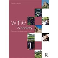Wine and Society : The Society and Cultural Context of a Drink