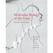 Molecular Biology of the Gene, Fifth Edition