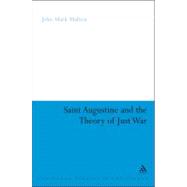 St. Augustine and the Theory of Just War,9780826446350