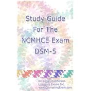Study Guide for the NCMHCE Exam DSM-5