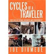 Cycles of a Traveler : True Tales of Voyage, Discovery and Synchronicity