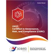 Certified in Governance, Risk, and Compliance (CGRC) (Student)