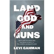 Land, God and Guns