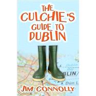The Culchie's Guide to Dublin