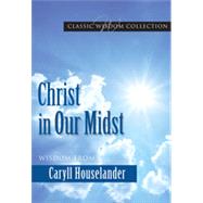 Christ in Our Midst, 1st Edition