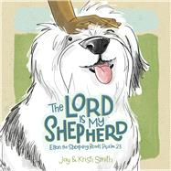 The Lord Is My Shepherd Elton the Sheepdog Reads Psalm 23
