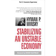 Stabilizing an Unstable Economy, Part 2 - Economic Experience