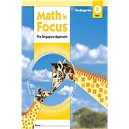 Houghton Mifflin Harcourt Math in Focus : Student Edition, Book B Part 1 Grade K 2009