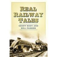 Real Railway Tales From Taking the Marks to Double Derailment