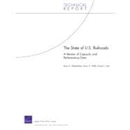 The State of U.s. Railroads: A Review of Capacity and Performance Data