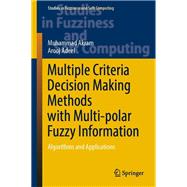 Multiple Criteria Decision Making Methods with Multi-polar Fuzzy Information