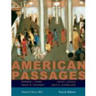 American Passages A History of the United States, Volume II: Since 1865