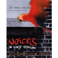 Voices in First Person Reflections on Latino Identity