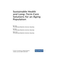 Sustainable Health and Long-Term Care Solutions for an Aging Population