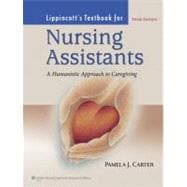 Lippincott Textbook For Nursing Assistants A Humanistic Approach to Caregiving