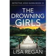 The Drowning Girls: A totally addictive crime thriller and mystery novel packed with nail-biting suspense