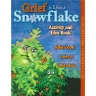 Grief Is Like a Snowflake