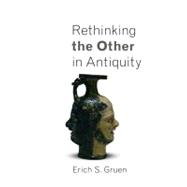 Rethinking the Other in Antiquity
