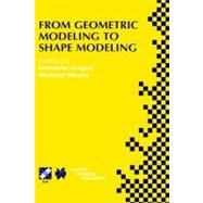 From Geometric Modeling to Shape Modeling