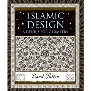 Islamic Design A Genius for Geometry