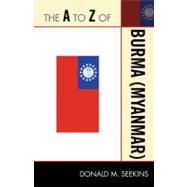 The A to Z of Burma (Myanmar)