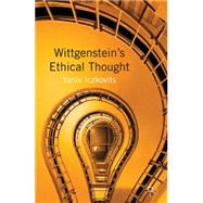 Wittgenstein's Ethical Thought