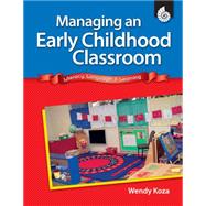 Managing an Early Childhood Classroom