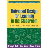 Universal Design for Learning in the Classroom Practical Applications