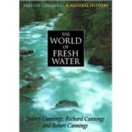 The World of Freshwater: A Natural History