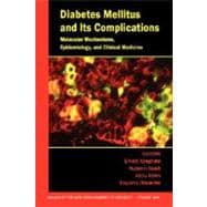 Diabetes Mellitus and Its Complications Molecular Mechanisms, Epidemiology, and Clinical Medicine, Volume 1084