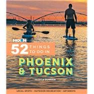 Moon 52 Things to Do in Phoenix & Tucson Local Spots, Outdoor Recreation, Getaways
