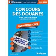 Concours des douanes - 200 questions - Catégories A, B et C - Édition 2025-2026