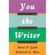 You the Writer Writing, Reading, Thinking
